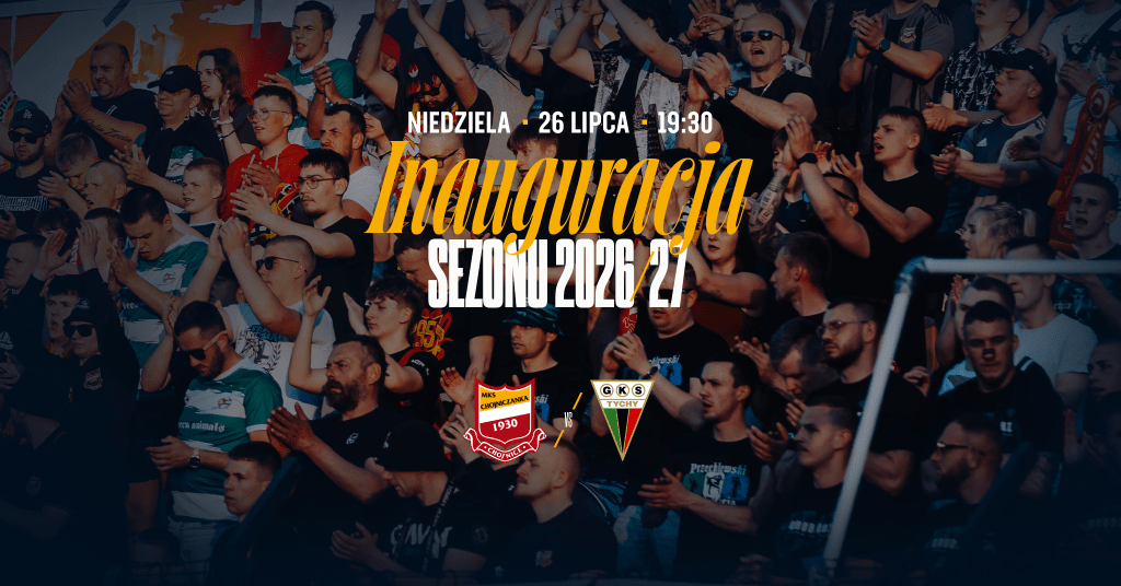Informator meczowy: Chojniczanka – GKS Tychy